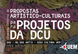 Inscrições prorrogadas para projetos culturais na UEM