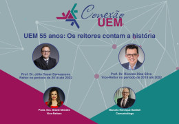 Conexão UEM reúne reitores em Edição especial aos 55 anos da universidade 